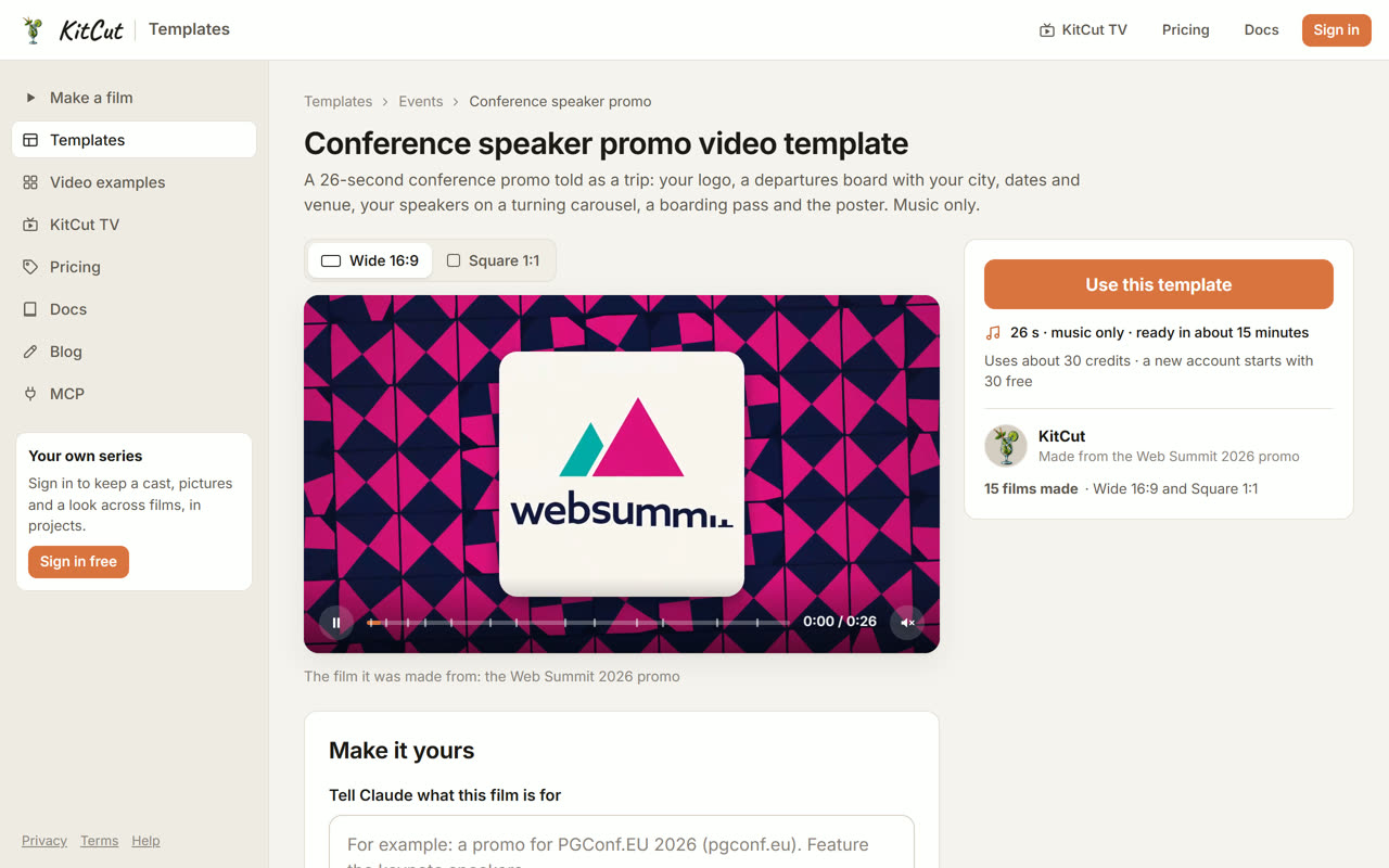 The page for KitCut's Conference speaker promo template: the Web Summit film it was made from playing in a player with Wide 16:9 and Square 1:1 options, a Use this template button, a note that it is 26 seconds, music only and ready in about 15 minutes, a count of 15 films made, and below a Make it yours box asking Tell Claude what this film is for.