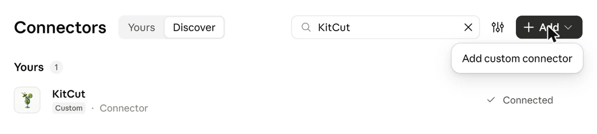 Claude's Connectors, under Customize: KitCut is in Yours as a custom connector, marked Connected, and the + Add menu is open on Add custom connector.
