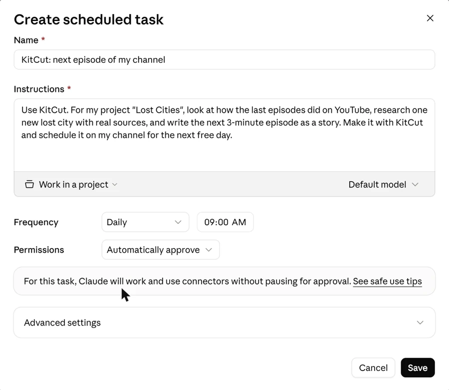 Claude's Create scheduled task form: the name KitCut: next episode of my channel; instructions to look at how the last episodes of the project Lost Cities did on YouTube, research one new lost city with real sources, write the next 3-minute episode as a story, make it with KitCut and schedule it on the channel for the next free day; Frequency Daily at 09:00 AM; Permissions Automatically approve.