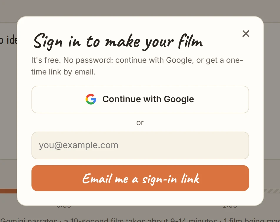The sign-in dialog that opens when a signed-out visitor presses Make the film: Continue with Google, or an email address for a one-time link.